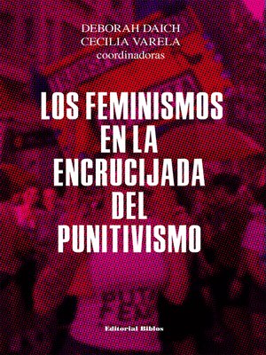 cover image of Los feminismos en la encrucijada del punitivismo